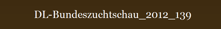 DL-Bundeszuchtschau_2012_139